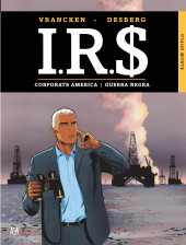 I.R.$. (en portugais) (Público/ASA) -4- Corporate America / Guerra negra
