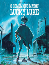 Lucky Luke (vu par...) (en portugais) -1- O homem que matou Lucky Luke