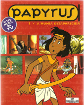 Papyrus (en portugais) -1- A múmia desaparecida