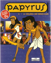 Papyrus (en portugais) -2- A cólera do deus-lua