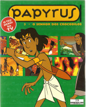 Papyrus (en portugais) -3- O senhor dos crocodilos