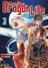 Goodbye Dragon Life -3- Tome 3