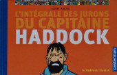 Tintin - Divers -71a2004- L'Intégrale des jurons du capitaine Haddock