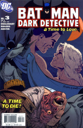 Batman: Dark Detective (2005) -3- A Time to Love-- --A Time to Die!