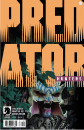 Predator: Hunters - Tome 1