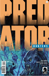 Predator: Hunters - Tome 1A