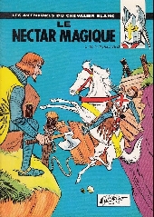 Le chevalier blanc (Magic Strip) -2- Le nectar magique