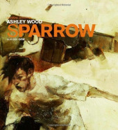 Sparrow -1- Ashley Wood