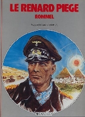 Les grands Capitaines -10- Le Renard piégé - Rommel