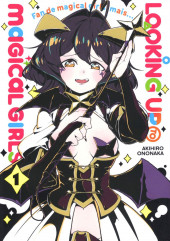 Looking up to Magical Girls -1- Tome 1