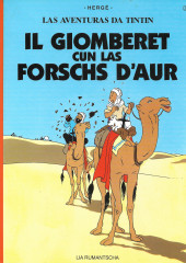 Tintin (en langues étrangères) -9Roumain- Il giomberet cun las forschs d'aur