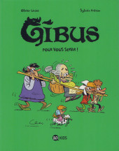 Gibus -2- Pour vous servir !