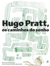 (AUT) Pratt, Hugo (en portugais) - Hugo Pratt, os caminhos do sonho