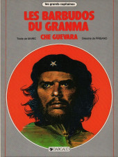 Les grands Capitaines -5- Les Barbudos du Granma - Che Guevara