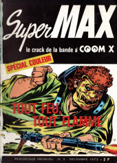 SuperMax le crack de la bande à COOM X -3- Tout feu, tout flamme