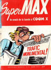SuperMax le crack de la bande à COOM X -5- Trafic monumental !