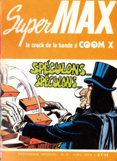 SuperMax le crack de la bande à COOM X -6- Spéculons... Spéculons...