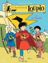 Loupio (Les aventures de) -4a2010- Le Tournoi