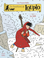 Loupio (Les aventures de) -8a2010- Le Défi