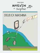 Marvin et Sophie -1- Deus Ex Machina