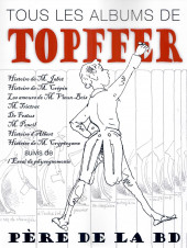 (AUT) Töpffer - Tous les albums de Töpffer, père de la BD