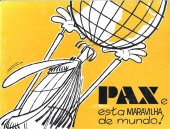 Pax (en portugais) - Pax e esta maravilha de mundo!