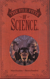 The five Fists of Science (Image Comics - 2006) -INT- Volume 1