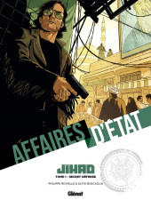 Affaires d'État - Jihad -1- Secret défense
