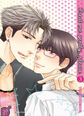 Treat me gently, please -3- Tome 3