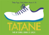 Tatane - Pour un football durable et joyeux