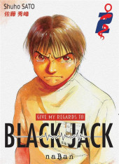 Give My Regards to Black Jack -2- Tome 2