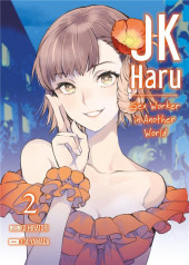 JK Haru : Sex Worker in Another World -2- Tome 2