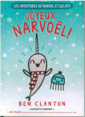 Narval et Gelato (Les aventures de) -5- Joyeux Narvoël!