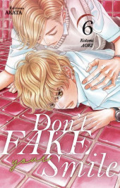 Don't Fake your Smile -6- Tome 6