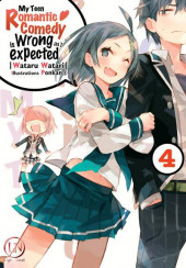 My Teen Romantic Comedy is Wrong as I expected (Light Novel) -4- Tome 4