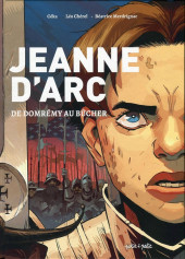 Jeanne d'Arc (Céka/Chérel) - De Domrémy au bûcher