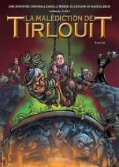 La malédiction de Tirlouit -2a2021- Tome 2