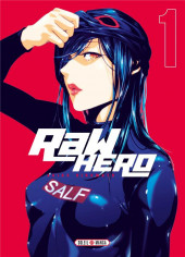 RaW Hero -1- Tome 1