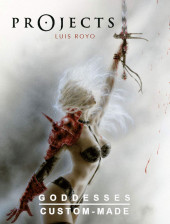 (AUT) Royo, Luis (en espagnol) -1- Projects: Goddesses & Custom Made
