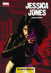 Marvel - Le côté obscur -6- Jessica Jones - Angle mort