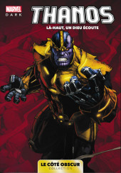Marvel - Le côté obscur -8- Thanos - Là-haut, un dieu écoute