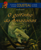 Aventuras da Equipa Cousteau em Banda Desenhada (As) -8- O golfinho do Amazonas
