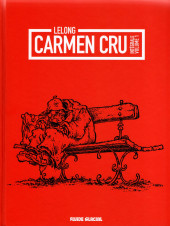Carmen Cru -INT01a2018- Intégrale Volume 1