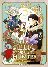 The elf and the hunter -1- Tome 1