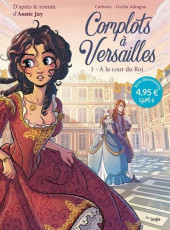 Complots à Versailles -1a2021- À la cour du Roi