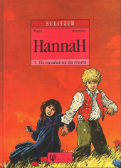 Hannah (en portugais) -1- Os cavaleiros da morte