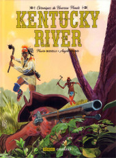 Chroniques du Nouveau Monde -2- Kentucky River