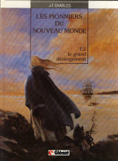 Les pionniers du Nouveau Monde -2a1989- Le grand dérangement