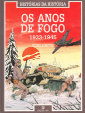 Histórias da História (en portugais) -3a1990- Os anos de fogo 1933-1945