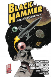 Black Hammer (2016) -INT04- Vol. 4 : Age of doom part 2